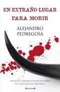 Un extraño lugar para morir (La Trama)
