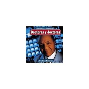 Doctores y doctoras (Servidores comunitarios) (Spanish Edition)