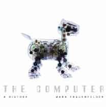 The Computer: A History by Frauenfelder, Mark (2005) Hardcover by Mark Frauenfelder