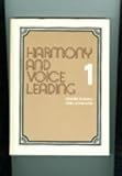Harmony and Voice Leading Volume 1 Second Edition