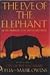 The Eye of the Elephant: An Epic Adventure in the African Wilderness
