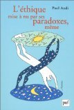 L' éthique mise à nu par ses paradoxes, même