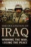 The Occupation of Iraq: Winning the War, Losing the Peace
