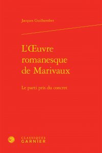 L' oeuvre romanesque de Marivaux