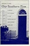 Our Southern Zion: A History of Calvinism in the South Carolina Low Country, 1690-1990 by Erskine Clarke