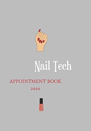 Nail Tech Appointment Diary: 2020 Appointments Diary Page A Day: Yearly Planner Paperback – 2 Dec 2019