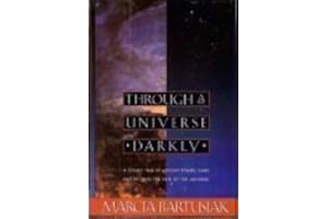 Through a Universe Darkly: A Cosmic Tale of Ancient Ethers, Dark Matter, and the Fate of the Universe