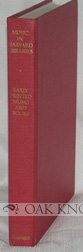 Music in Harvard Libraries: A Catalogue of Early Printed Music and Books on Music in the Houghton Library and the Eda Kuhn Loeb Music Library