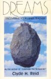Dreams: Discovering Your Inner Teacher by Clyde Reid