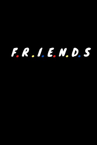 Friends Notebook: Journal 6x9 with 120 pages