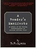 A Reader's Manifesto: An Attack on the Growing Pretentiousness in American Literary Prose by 