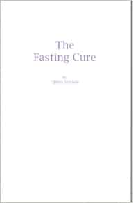 The Fasting Cure: Sinclair, Upton: 9780787307950: Amazon.com: Books