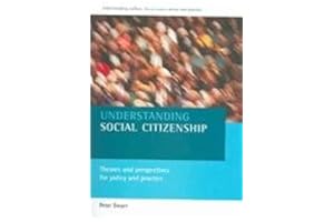 Understanding social citizenship: Themes and perspectives for policy and practice