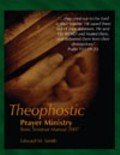 Theophostic Prayer Ministry Basic Seminar Manual 2007