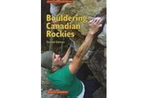 Bouldering in the Canadian Rockies: 2nd Edition