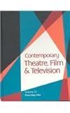 Contemporary Theatre, Film and Television, , 0787670987