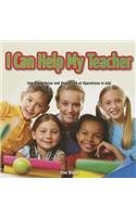 I Can Help My Teacher: Use Place Value and Properties of Operations to Add (Infomax Common Core Math Readers: Level I)