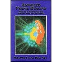 Advanced Pranic Healing (Latest Edition) (Unlock the Secrets