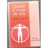 Quand le corps dit non