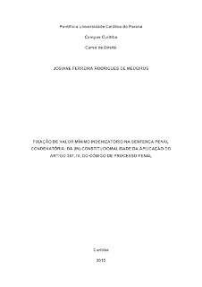 Livro FIXAÇÃO DE VALOR MÍNIMO INDENIZATÓRIO NA SENTENÇA PENAL CONDENATÓRIA: DA (IN) CONSTITUCIOMALIDADE DA APLICAÇÃO DO ARTIGO 387, IV, DO CÓDIGO DE PROCESSO PENAL