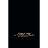 A Course in Ordinary and Partial Differential Equations