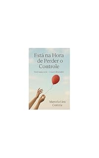 Livro Está na hora de perder o controle: Você nunca teve - e isso é libertador