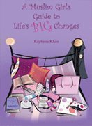 A Muslim Girl's Guide to Life's Big Changes