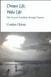 Image de Dream Life, Wake Life: The Human Condition Through Dreams (SUNY series in Transpersonal and Humanistic Psychology)