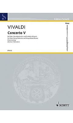 Concerto No. 5: op. 10/5. RV 434. flute (treble recorder), string orchestra and basso continuo. Réduction pour piano avec partie soliste.