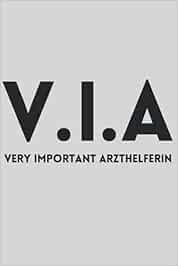 Arzthelferin Notizbuch : V.I.A , A5 Notizbuch 100 Seiten liniert | Krankenschwester Zubehör | Ausbildung | Arzt Humor | Arzthelferin | MFA | Geburtstag | Schichtplaner