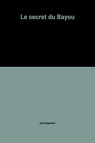 Le  secret du Bayou