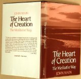 Hardcover The Heart of Creation: The Meditative Way by John Main (1989-10-02) Book