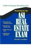 Preparing for the ASI Real Estate Exam : A Guide to Successful Test Taking, Van Reken, Randall S., 0324138709