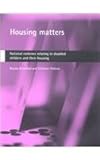 Housing Matters : National Evidence Relating to Disabled Children and Their Housing, Beresford, Bryony and Oldman, Christine, 186134483X