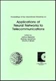 Proceedings of the International Workshop on Applications of Neural Networks to Telecommunications, , 0805815600