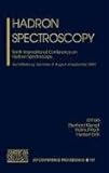 Hadron Spectroscopy : Tenth International Conference, , 0735401977