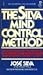 The Silva Mind Control Method: The Revolutionary Program by the Founder of the World's Most Famous Mind Control Course