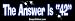 The Answer Is 42 - Refrigerator Magnets 7x2 in