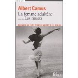 La femme adultère ; suivi de Les muets