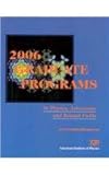 2006 Graduate Programs in Physics, Astronomy, and Related Fields, , 0735402728