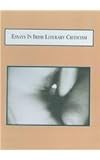 Essays in Irish Literary Criticism : Themes of Gender, Sexuality, and Corporeality, Quinn, Deirdre, 0773448306