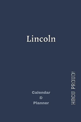 Lincoln Calendar & Planner: Undated Lincoln University Student Organizer to Track Important Assignments and Dates