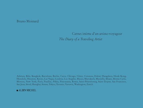 Carnet intime d'un artiste-voyageur: The Diary of a Traveling Artist