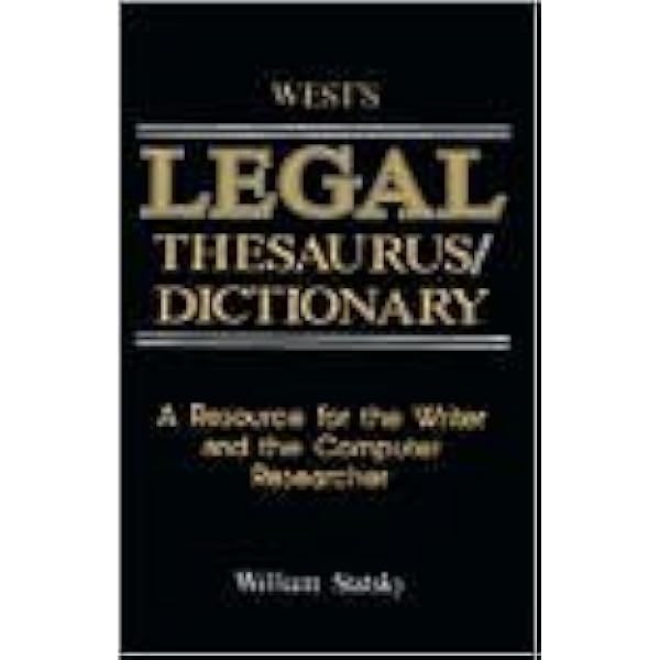 West S Legal Thesaurus Dictionary William P Statsky 9780314716903 Amazon Com Books