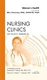 Women's Health, an Issue of Nursing Clinics, Olshansky, Ellen, 1437712479