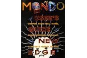 Mondo 2000: A User's Guide to the New Edge : Cyberpunk, Virtual Reality, Wetware, Designer Aphrodisiacs, Artificial Life, Tec