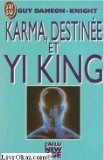 Karma, destinée et Yi King
