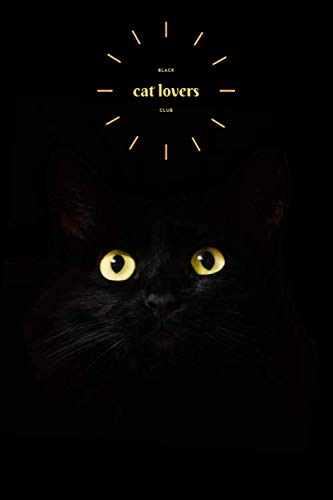 black cat lovers club: notebook for kitten lovers,cute kitty journal with blank lined pages |6" x"9 inches 120 pages|
