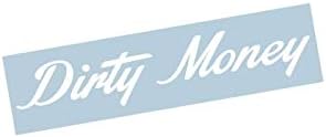 Xpin Graphics Dirty Money Windshield Banner Decal Sticker 32" Car Truck SUV