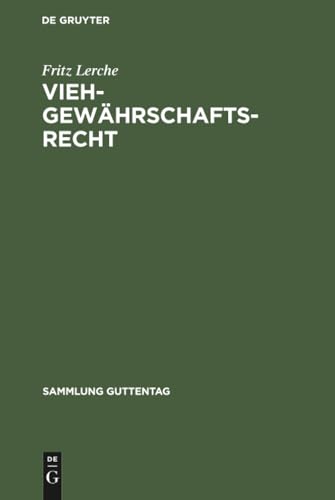 Viehgewährschaftsrecht: Viehkauf; Auf Der Grundlage Von Stölzle-graminger, Viehkauf